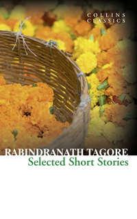 Selected Short Stories - Rabindranath Tagore