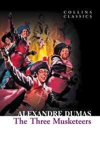 The Three Musketeers - Александр Дюма