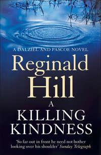 A Killing Kindness - Reginald Hill