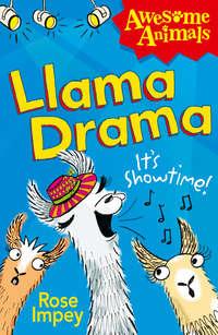 Llama Drama, Rose  Impey аудиокнига. ISDN42407462