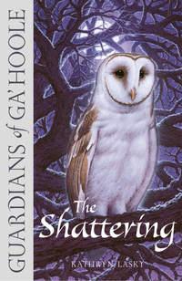 The Shattering, Кэтрин Ласки audiobook. ISDN42407502
