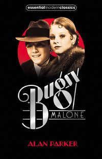 Bugsy Malone, Alan  Parker Hörbuch. ISDN42407510