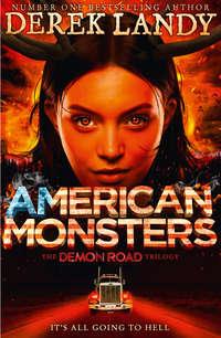 American Monsters, Derek  Landy audiobook. ISDN42407886