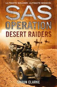 Desert Raiders, Shaun  Clarke audiobook. ISDN42408414