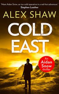Cold East, Alex  Shaw audiobook. ISDN42408462
