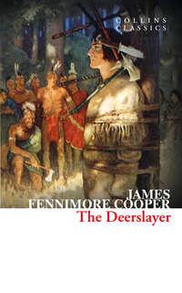 The Deerslayer, Джеймса Фенимора Купера książka audio. ISDN42409302