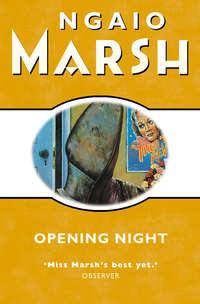 Opening Night - Ngaio Marsh