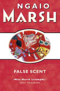 False Scent - Ngaio Marsh