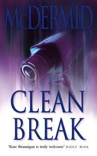 Clean Break, Val  McDermid audiobook. ISDN42409710