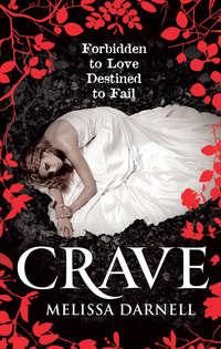 Crave, Melissa  Darnell аудиокнига. ISDN42409990