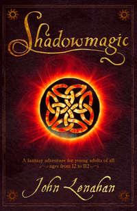 Shadowmagic, John  Lenahan książka audio. ISDN42410014