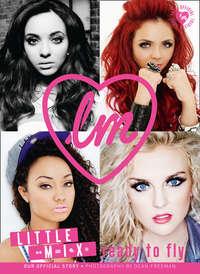 Little Mix: Ready to Fly, Little  Mix аудиокнига. ISDN42411102
