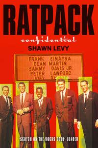 Rat Pack Confidential, Shawn  Levy audiobook. ISDN42411110
