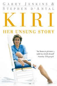 Kiri: Her Unsung Story, Garry  Jenkins аудиокнига. ISDN42411126
