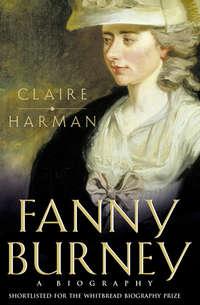 Fanny Burney: A biography, Claire  Harman audiobook. ISDN42411182