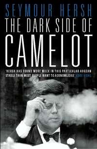 The Dark Side of Camelot, Seymour  Hersh audiobook. ISDN42411294