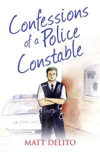 Confessions of a Police Constable,  аудиокнига. ISDN42411534