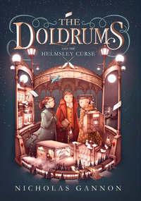 The Doldrums and the Helmsley Curse, Nicholas  Gannon аудиокнига. ISDN42411782