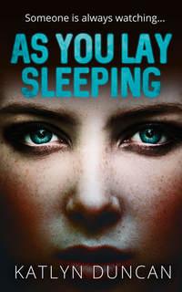 As You Lay Sleeping, Katlyn  Duncan аудиокнига. ISDN42412102