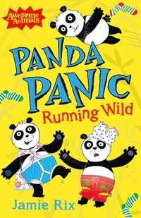 Panda Panic - Running Wild, Jamie  Rix аудиокнига. ISDN42412318