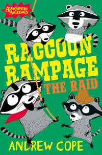 Raccoon Rampage - The Raid, Nadia  Shireen аудиокнига. ISDN42412350