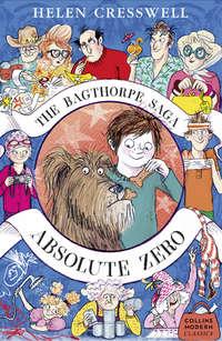 The Bagthorpe Saga: Absolute Zero, Helen  Cresswell audiobook. ISDN42412534