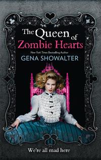 The Queen Of Zombie Hearts - Gena Showalter