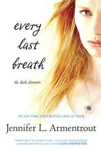 Every Last Breath, Дженнифер Арментроут audiobook. ISDN42412598