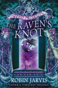 The Raven’s Knot, Robin  Jarvis książka audio. ISDN42412694