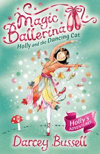Holly and the Dancing Cat, Darcey  Bussell Hörbuch. ISDN42412886