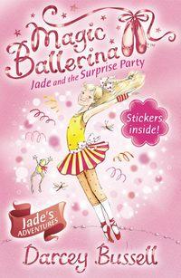 Jade and the Surprise Party, Darcey  Bussell audiobook. ISDN42412942