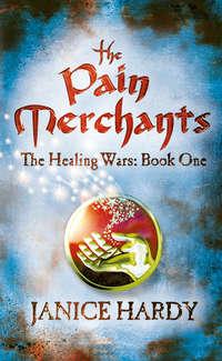 The Pain Merchants, Janice  Hardy audiobook. ISDN42413030