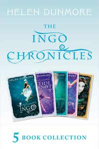 The Complete Ingo Chronicles: Ingo, The Tide Knot, The Deep, The Crossing of Ingo, Stormswept, Helen  Dunmore audiobook. ISDN42413198