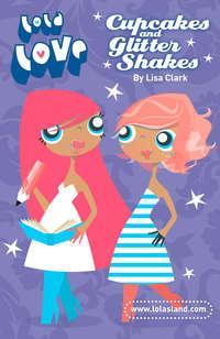 Cupcakes and Glitter Shakes, Lisa  Clark audiobook. ISDN42413310