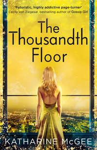 The Thousandth Floor, Катарины Макги audiobook. ISDN42413702