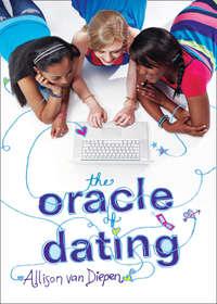 The Oracle Of Dating - Allison Diepen