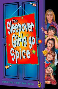 The Sleepover Girls Go Spice, Lorna  Read аудиокнига. ISDN42413942
