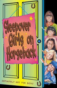 Sleepover Girls on Horseback,  audiobook. ISDN42413974