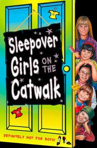 Sleepover Girls on the Catwalk - Sue Mongredien