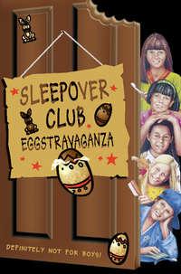 Sleepover Club Eggstravaganza,  Hörbuch. ISDN42414046