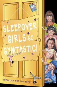 Sleepover Girls Go Gymtastic!,  audiobook. ISDN42414158