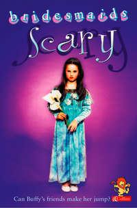 The Scary Bridesmaid,  audiobook. ISDN42414382