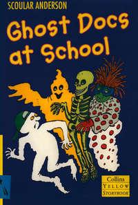 Ghost Docs at School, Scoular  Anderson audiobook. ISDN42414406