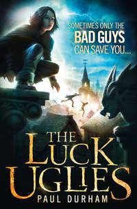 The Luck Uglies, Paul  Durham audiobook. ISDN42414486