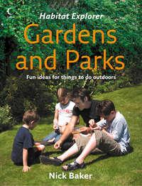 Gardens and Parks, Nick  Baker audiobook. ISDN42414814
