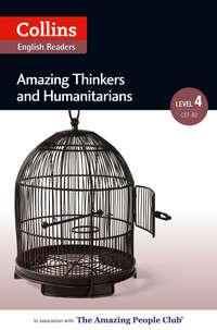 Amazing Thinkers & Humanitarians: B2,  аудиокнига. ISDN42415182