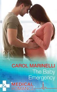 The Baby Emergency, Carol Marinelli аудиокнига. ISDN42415310