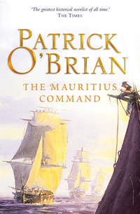 The Mauritius Command - Patrick O’Brian