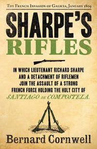 Sharpe’s Rifles: The French Invasion of Galicia, January 1809, Bernard  Cornwell audiobook. ISDN42415550