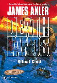 Ritual Chill - James Axler